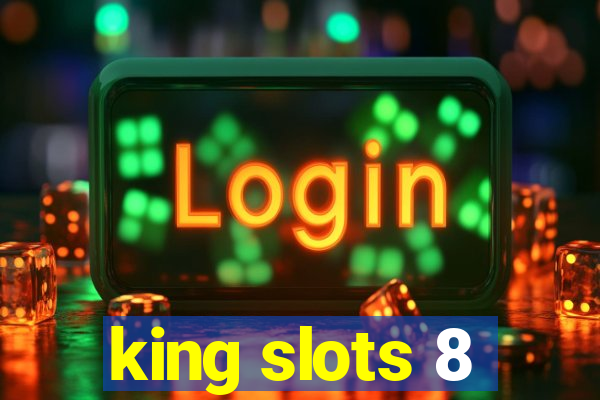 king slots 8